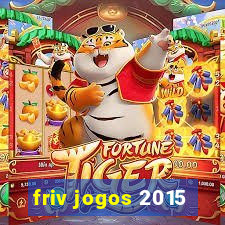 friv jogos 2015